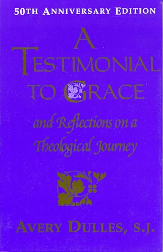 Beispielbild fr A Testimonial to Grace: and Reflections on a Theological Journey zum Verkauf von Wonder Book