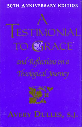 Imagen de archivo de A Testimonial to Grace: and Reflections on a Theological Journey a la venta por Wonder Book