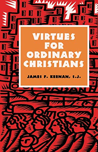 Beispielbild fr Virtues for Ordinary Christians zum Verkauf von Better World Books