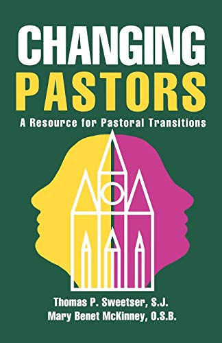 Beispielbild fr Changing Pastors: A Resource for Pastoral Transitions zum Verkauf von SecondSale
