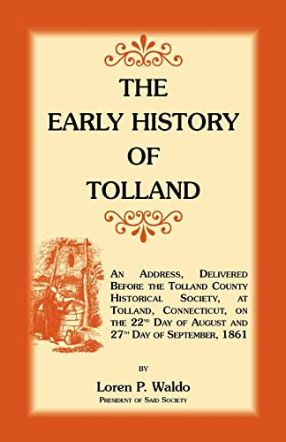 Beispielbild fr The Early History of Tolland zum Verkauf von Chiron Media