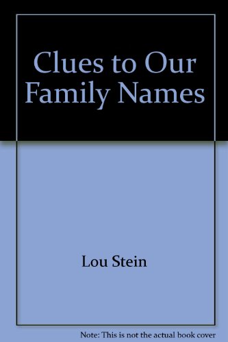 Stock image for Clues to Our Family Names for sale by Jay W. Nelson, Bookseller, IOBA
