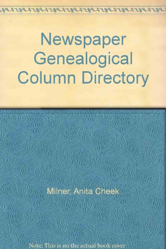 Stock image for Newspaper Genealogical Column Directory for sale by Table of Contents