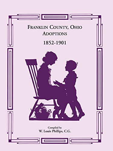 Stock image for Franklin County, Ohio Adoptions, 18521901 for sale by PBShop.store US