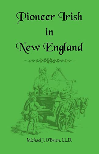 Beispielbild fr Pioneer Irish in New England zum Verkauf von ThriftBooks-Atlanta