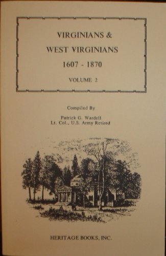 Stock image for Virginians and West Virginians, 1607-1870 for sale by Santa Rosa Relics