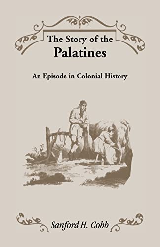 Stock image for The Story of the Palatines for sale by SecondSale