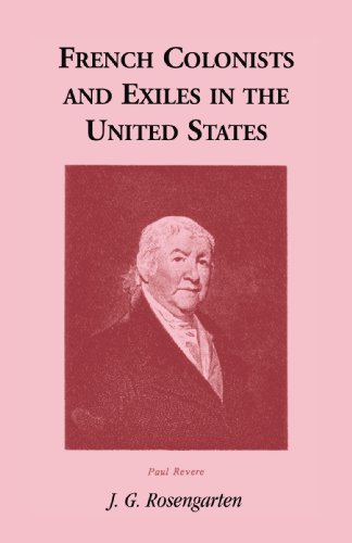 Imagen de archivo de French Colonists and Exiles in the United States a la venta por Willis Monie-Books, ABAA