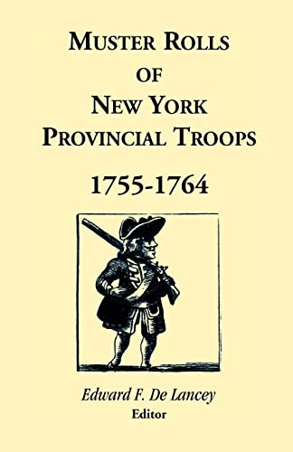 Muster Rolls of New York Provincial Troops 1755-1764