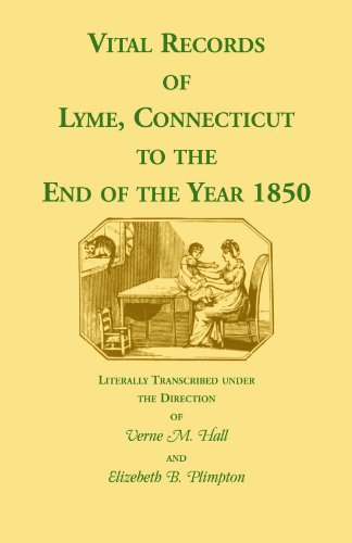 Stock image for Vital Records of Lyme, Connecticut to the End of the Year 1850 for sale by Chiron Media