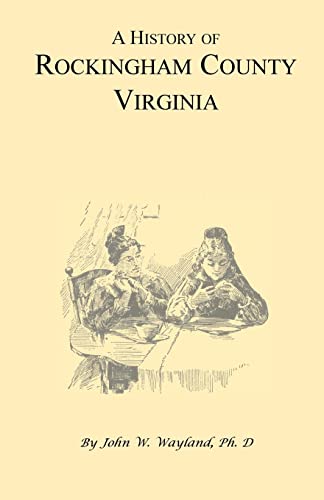 9781556133251: A History of Rockingham County, Virginia