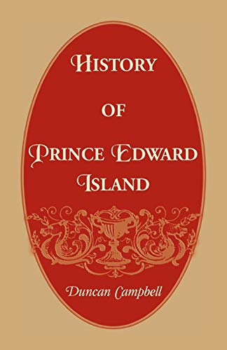 History of Prince Edward Island (9781556133343) by Campbell, Duncan
