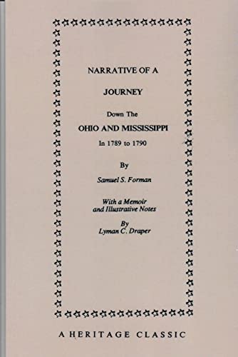 Beispielbild fr NARRATIVE OF A JOURNEY DOWN THE OHIO AND MISSISSIPPI IN 1789-90 zum Verkauf von Cape Cod Booksellers