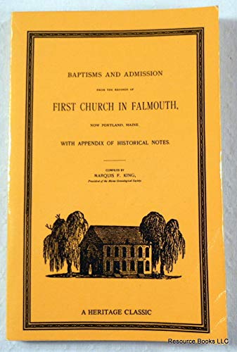 Imagen de archivo de Baptisms and Admission from the Records of First Church in Falmouth a la venta por UHR Books