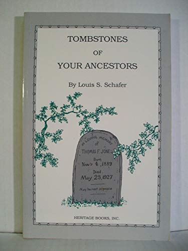 Beispielbild fr Tombstones of Your Ancestors zum Verkauf von Better World Books