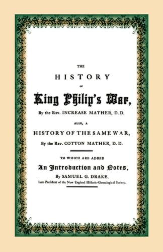 The History of King Philip's War (9781556134715) by Mather D.D., Rev. Increase