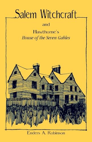 Stock image for Salem Witchcraft and Hawthorne's "House of the Seven Gables" for sale by Artless Missals