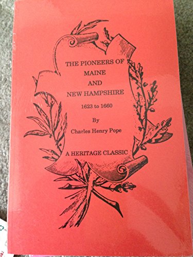 Stock image for The pioneers of Maine and New Hampshire, 1623 to 1660 for sale by Ed's Editions LLC, ABAA