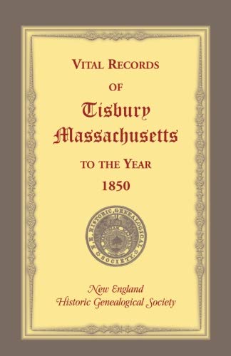 Beispielbild fr Vital Records of Tisbury, Massachusetts to the year 1850 zum Verkauf von HPB-Red