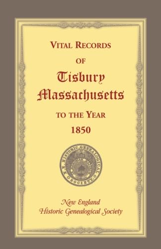 9781556135552: Vital Records of Tisbury, Massachusetts to the Year 1850