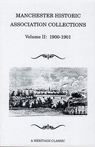 Imagen de archivo de Manchester Historic Association Collections, Volume II (2): 1900 - 1901 a la venta por UHR Books
