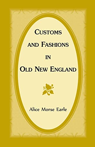 Stock image for Customs and Fashions in Old New England (International Peace Academy Occasional Paper Series) for sale by Wonder Book