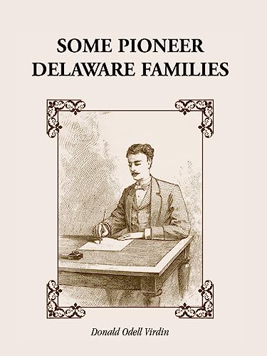 Stock image for Some Pioneer Delaware Families for sale by PBShop.store US