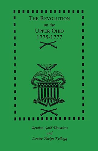 Stock image for The Revolution on the Upper Ohio, 1775-1777 (Draper Series) for sale by John M. Gram