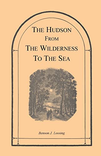 Stock image for The Hudson from the Wilderness to the Sea for sale by Chiron Media