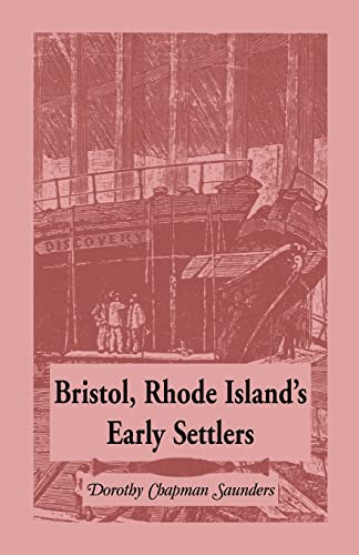 Stock image for Bristol, Rhode Island's Early Settlers for sale by Wonder Book