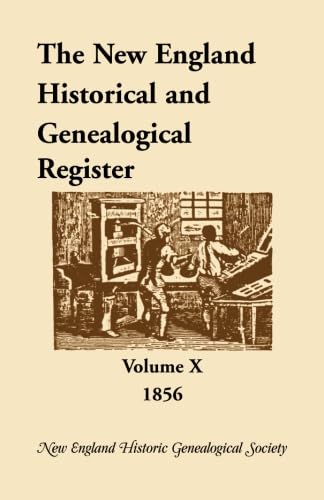 9781556137457: The New England Historical and Genealogical Register, Volume 10, 1856