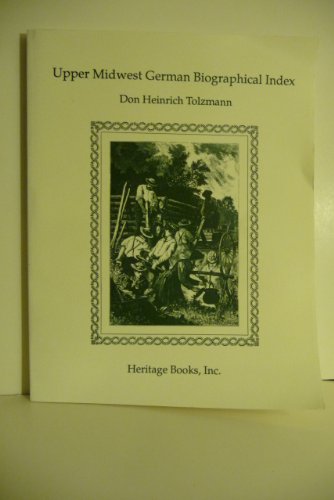 Upper Midwest German Biographical Index