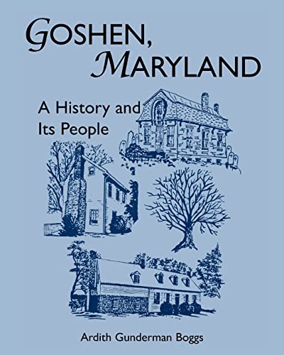 Stock image for Goshen, Maryland: A History and Its People for sale by Chiron Media