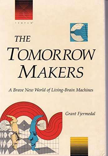 9781556151132: The Tomorrow Makers