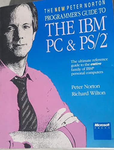 Imagen de archivo de New Peter Norton Programmer's Guide to the IBM PC and PS/2: The Ultimate Reference to the Entire Family of IBM Personal Computers a la venta por ThriftBooks-Atlanta