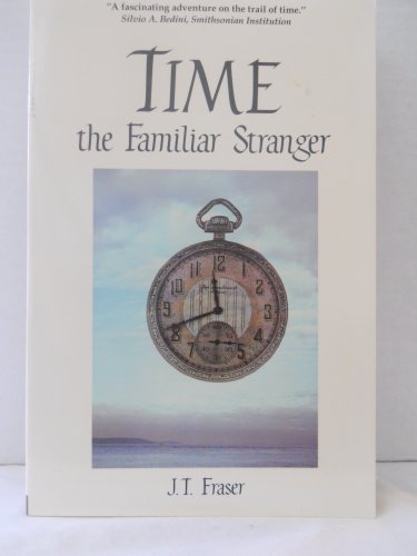 Imagen de archivo de Time The Familiar Stranger a la venta por Dial-A-Book