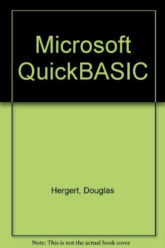 Stock image for Microsoft QuickBASIC: Developing Structured Programs in the Microsoft QuickBASIC Environment for sale by SecondSale