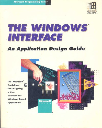 Stock image for The Windows Interface: An Application Design Guide for sale by ThriftBooks-Dallas