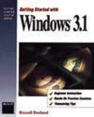 Beispielbild fr Getting Started With Windows 3.1 (Getting Started Right Series) zum Verkauf von Wonder Book