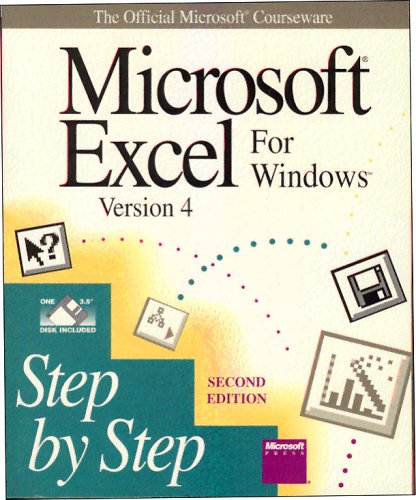 Beispielbild fr Microsoft Excel for Windows, Version 4: Step by Step: The Official Microsoft Courseware zum Verkauf von Goodwill Books