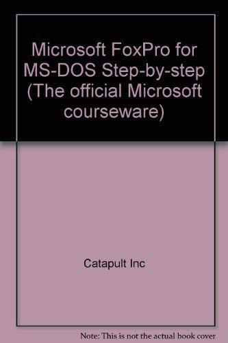Stock image for Microsoft FoxPro 2.5 MS-DOS Step-By-Step, with Disk for sale by ThriftBooks-Atlanta
