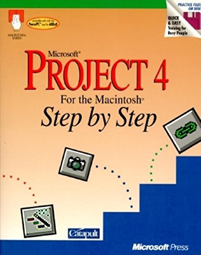 Imagen de archivo de Microsoft Project 4 for the Macintosh Step by Step: With Practice Files on 3.5 Disk (Macintosh Series) a la venta por Ergodebooks