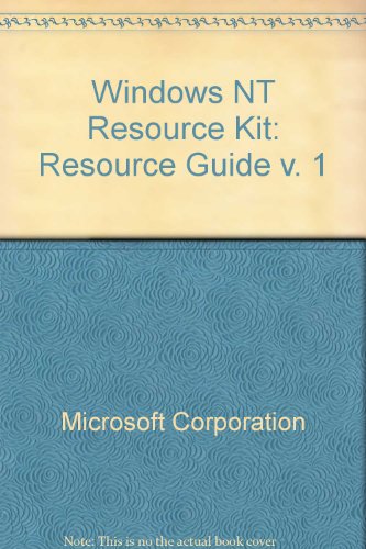 Stock image for Microsoft Windows NT Resource Kit Volume 1: Windows NT Resource Guide/Book. for sale by Bernhard Kiewel Rare Books