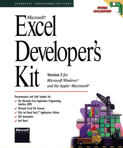 Microsoft Excel Developer's Kit: Version 5 for Microsoft Windows and the Apple Macintosh (9781556156328) by Microsoft Press; Microsoft Corporation