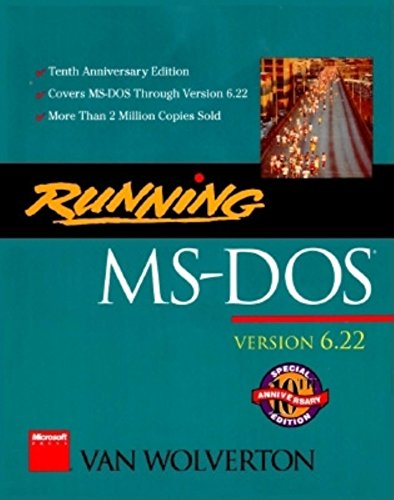 Beispielbild fr Running Ms-Dos : Version 6.22 zum Verkauf von Better World Books: West