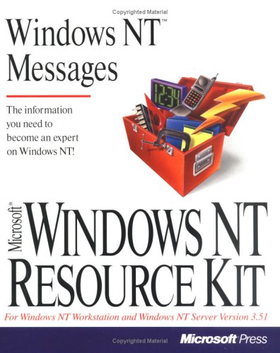 9781556156540: Microsoft Windows NT Resource Kit: For Windows NT Workstation and Windows NT Server Version 3.5 (Windows NT Messages)