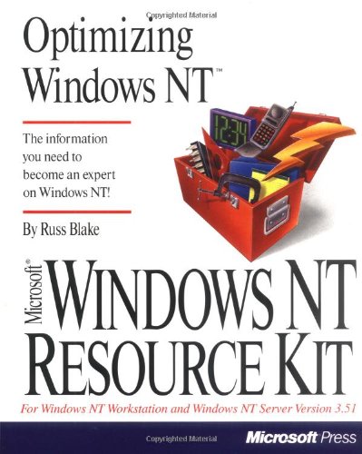 Beispielbild fr Optimizing Windows Nt (Microsoft Windows Nt Resource Kit for Windows Nt Workstation and Windows Nt Server Version 3.51) zum Verkauf von SecondSale