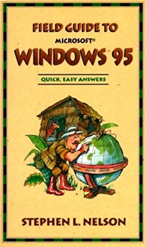 Field Guide to Windows 95 (9781556156755) by Nelson, Stephen L