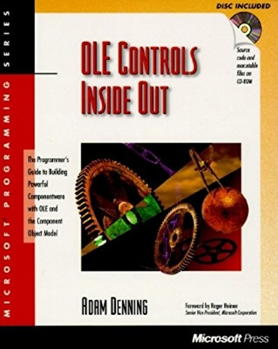 9781556158247: OLE Controls Inside Out: The Programmer's Guide to Building Componentware with OLE and the Component Object Model with CDROM (Microsoft Programming Series)