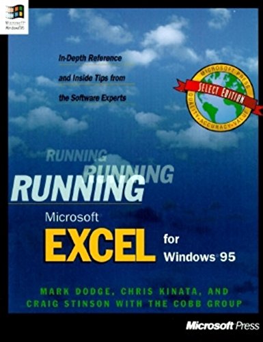 Imagen de archivo de Running Microsoft Excel for Windows 95 : In-Depth Reference and Inside Tips from the Software Experts a la venta por Better World Books